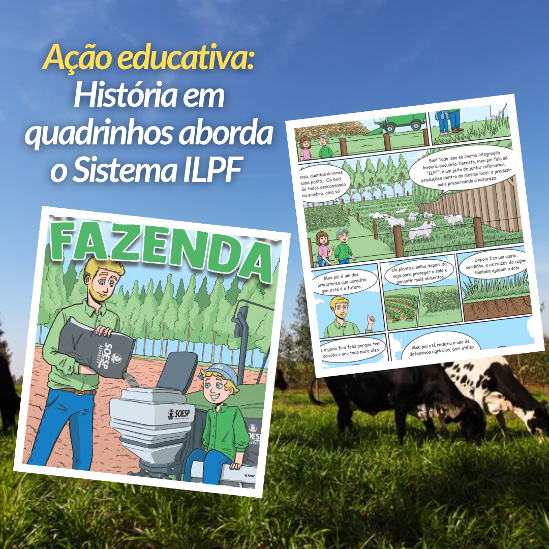 Ação educativa: história em quadrinhos aborda o Sistema ILPF