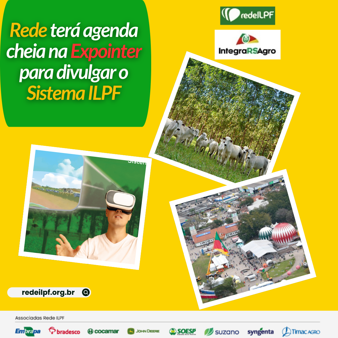 Rede terá agenda cheia na Expointer para divulgar o Sistema ILPF